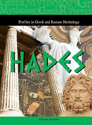 Hades (Profiles in Greek and Roman Mythology) by Kayleen Reusser ...