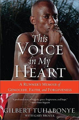 Cover of This Voice in My Heart: A Runner's Memoir of Genocide, Faith, and Forgiveness