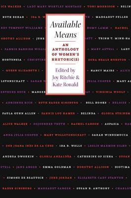 Available Means: An Anthology of Women's Rhetoric(s)