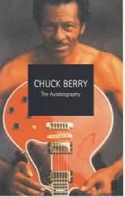 Chuck Berry : The Autobiography
