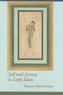 Self and Secrecy in Early Islam book cover
