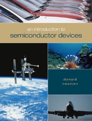 An Introduction to Semiconductor Devices by Donald A. Neamen | Goodreads
