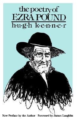 The Poetry of Ezra Pound (Bison Book S) by Hugh Kenner