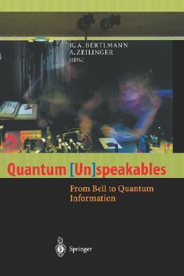 Quantum (Un)speakables by Reinhold A. Bertlmann | Goodreads