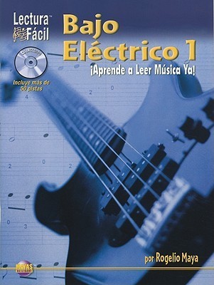 Bajo Eléctrico 1 Lectura Fácil Libro - Para Principiantes by Rogelio Maya |  Goodreads