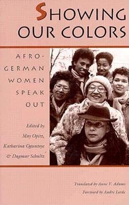 Showing Our Colors: Afro-German Women Speak Out