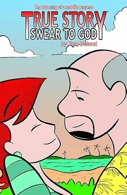 True Story Swear To God Volume 1 book cover