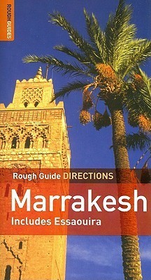 The Rough Guides' Marrakesh Directions 2 by Daniel Jacobs | Goodreads