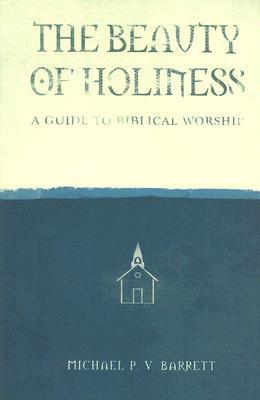 The Beauty of Holiness book cover