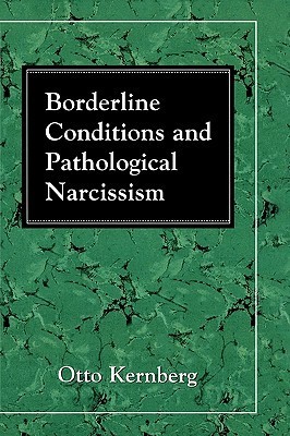 Borderline Conditions and Pathological Narcissism