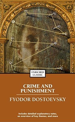 Crime and Punishment (Enriched Classics) by Fyodor Dostoevsky | Goodreads