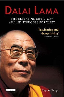 Dalai Lama: The Revealing Life Story and His Struggle for Tibet by