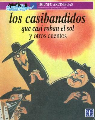 Los casibandidos que casi roban el sol y otros cuentos