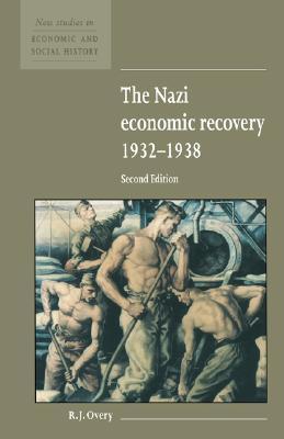The Nazi Economic Recovery 1932-1938 book cover