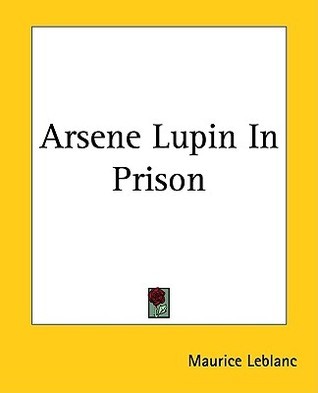 Arsene Lupin In Prison