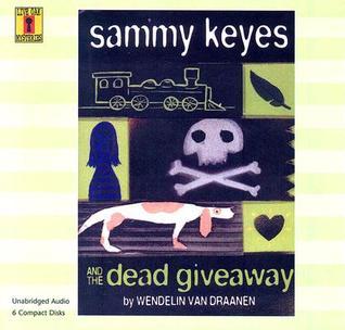 Sammy Keyes and the Dead Giveaway book cover