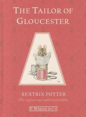 The Tailor of Gloucester (Peter Rabbit) by Beatrix Potter | Goodreads