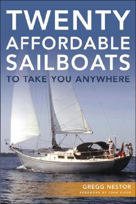 Twenty Affordable Sailboats To Take You Anywhere
