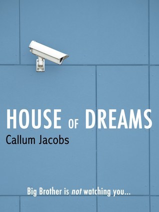 House of Dreams by Callum Jacobs | Goodreads