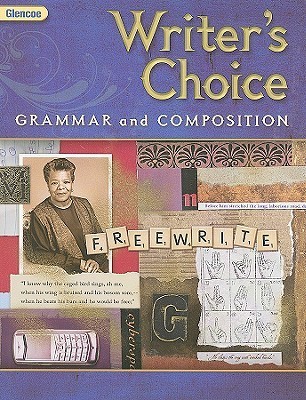Glencoe Writer's Choice: Grammar and Composition, Grade 9 by McGraw ...