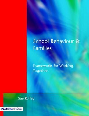 School Behaviour and Families by Sue Roffey | Goodreads