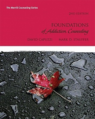 Foundations of Addiction Counseling (2nd Edition)