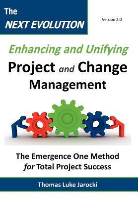 The Next Evolution - Enhancing and Unifying Project and Change ...