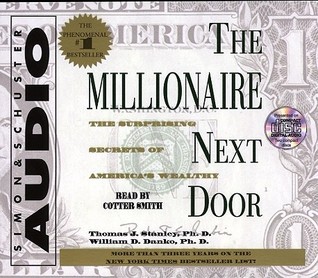 The Millionaire Next Door: The Surprising Secrets of Americas Wealthy