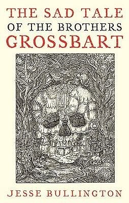 The Sad Tale of the Brothers Grossbart