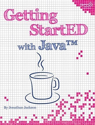 Getting StartED with Java by Jackson Jonathan | Goodreads