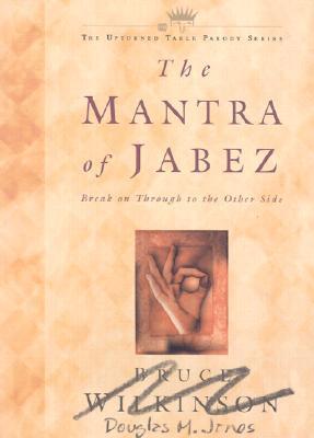 The Mantra of Jabez: Break on Though to the Other Side