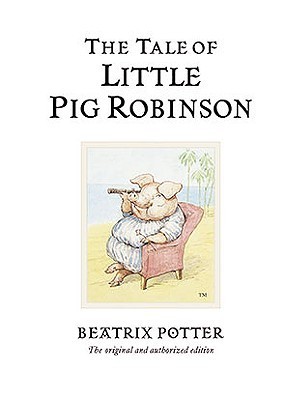 The Tale of Little Pig Robinson