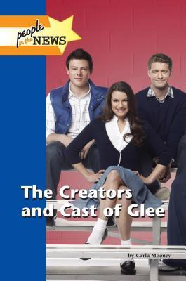 The Creators and Cast of Glee book cover