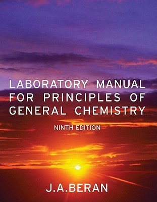Laboratory Manual for Principles of General Chemistry by Jo Allan Beran ...