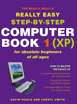 Really Really Really Easy Step- By Step Computer Book 1 by Cheryl Hoole ...