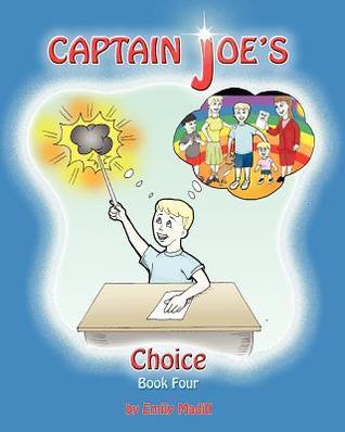 Captain Joe's Choice by Emily Madill | Goodreads
