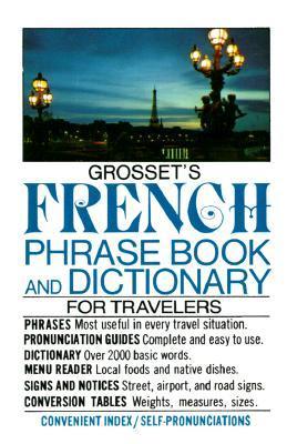 Grosset's French Phrase Book and Dictionary by Charles Alexander Hughes ...