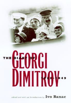 The Diary of Georgi Dimitrov, 1933-1949 book cover