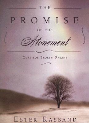 The Promise of the Atonement [Paperback] Rasband, Ester [Paperback] Rasband, Ester [Paperback] Rasband, Ester [Paperback] Rasband, Ester [Paperback] Rasband, Ester [Paperback] Rasband, Ester [Paperback] Rasband, Ester [Paperback] Rasband, Ester