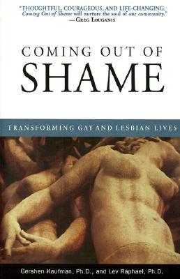 Coming Out of Shame: Transforming Gay and Lesbian Lives