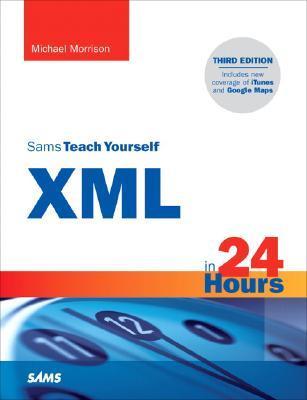 Sams Teach Yourself Xml in 24 Hours book cover