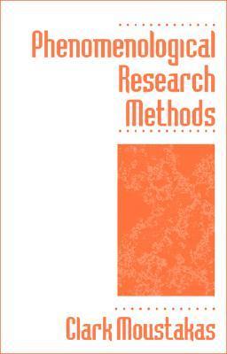 Phenomenological Research Methods by Clark E. Moustakas | Goodreads