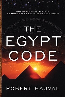 The Egypt Code by Robert Bauval | Goodreads