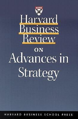 Harvard Business Review on Advances in Strategy book cover