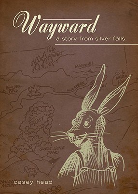 Wayward- A Story of Silver Falls by Casey Head | Goodreads
