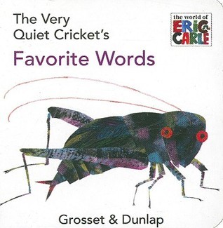 The Very Quiet Cricket's Favorite Words book cover
