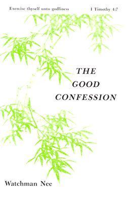 The Good Confession book cover