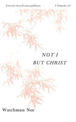 Not I But Christ book cover