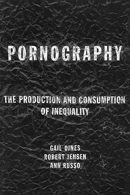 Pornography by Gail Dines Goodreads