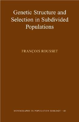 Genetic Structure and Selection in Subdivided Populations book cover